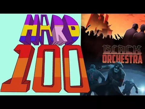 The Hard 100: Black Orchestra
