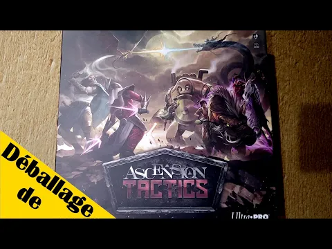 Déballage de Ascension Tactics