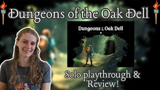 Dungeons of the Oak Dell | Solo playthrough and review!