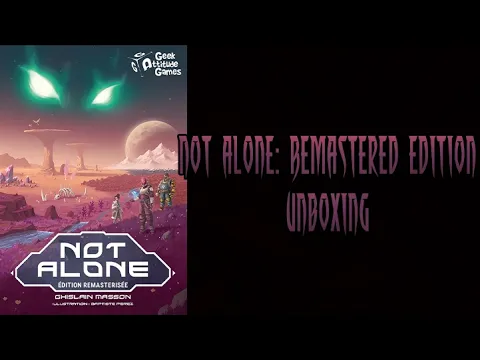 Not Alone: Remastered Edition Unboxing And First Look!