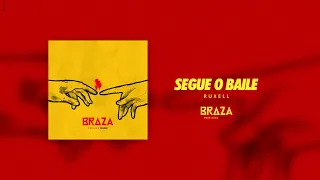 BRAZA  - Segue O Baile Ruxell Remix