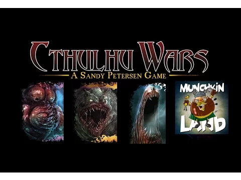 Munchkin Land #159: Cthulhu Wars Expansion Game Play