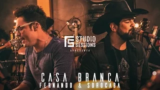 Fernando & Sorocaba – Casa Branca | FS Studio Sessions