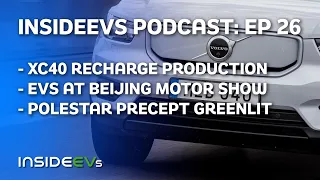 Volvo XC40 Recharge In Production, Wild EVs At Beijing Motor Show, Polestar Precept Is Coming!
