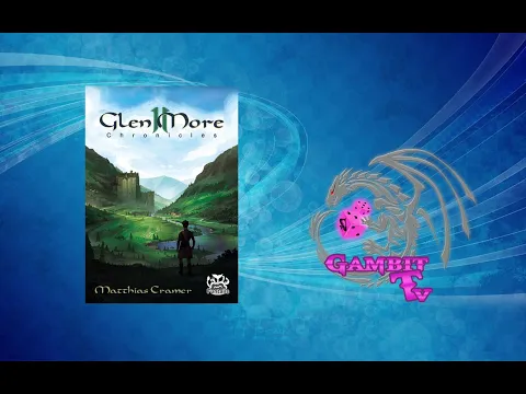 Glen More II: Chronicles - skrót zasad i moja opinia