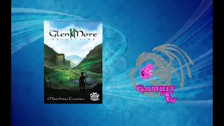 Glen More II: Chronicles - skrót zasad i moja opinia