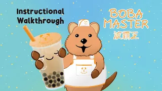 Boba Master Instructional Walkthrough
