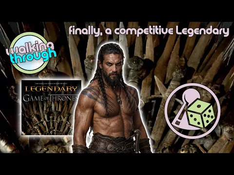 Walking through Legendary: Game of Thrones