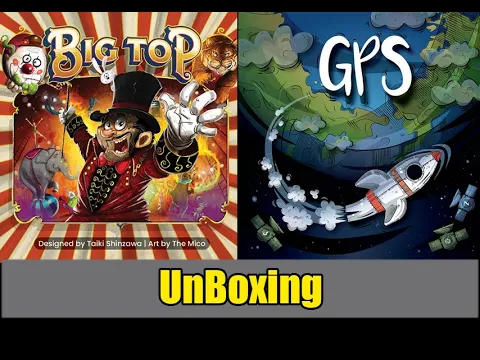 Big Top and GPS Unboxing