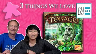 TOBAGO - 3 Things we Love - Board Game Review