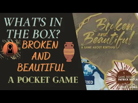 Pocket Game Wednesday!!! What's In The Box? Broken and Beautiful Unboxing Kickstarter
