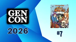 GenCon 26: #7 Misfit Heroes