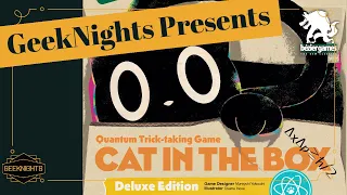 Cat in the Box - GeekNights Presents