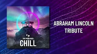 Abraham Lincoln Tribute - The Piano Guys (Piano & Cello Cover)