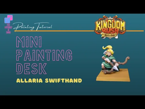 How to Paint KINGDOM RUSH: Rift in Time: ALLERIA SWIFTHAND Tutorial