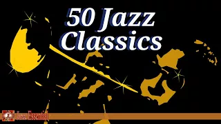 50 Jazz Classics | The Very Best of Jazz