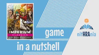 Game in a Nutshell - Imperium Classics & Legends (how to play)