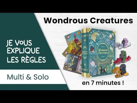 Je vous explique les règles du jeu WONDROUS CREATURES en moins de 7 minutes!