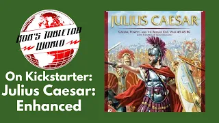On Kickstarter Now Julius Caesar Deluxe Edition !!