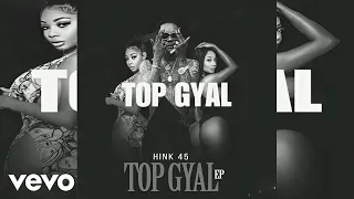 Hink45 - Top Gyal (Official Audio)
