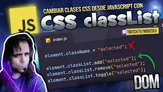 Cambiar clases CSS desde Javascript con classList