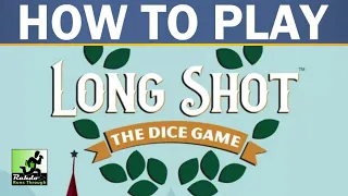 Rahdo Rules Runthrough►►► Long Shot: The Dice Game