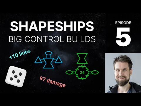 SHAPESHIPS e5 - Big control builds (Human v Human)