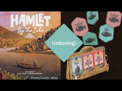 Hamlet By the Lake: Unboxing