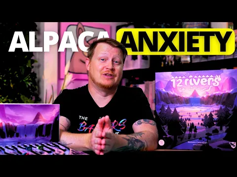 Why This “Relaxing” Board Game Gave Me Anxiety | 12 Rivers