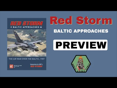 Red Storm: Baltic Approaches Expansion from GMT Games Preview