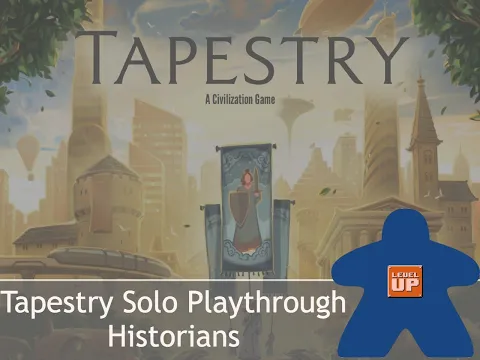 Tapestry Playthrough 4 of 12 - Historians
