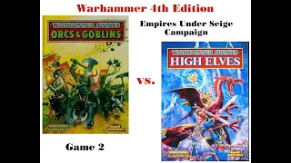 Warhammer 4th Edition / Empires Under Siege / Game 2: Orcs n Goblins vs High Elves