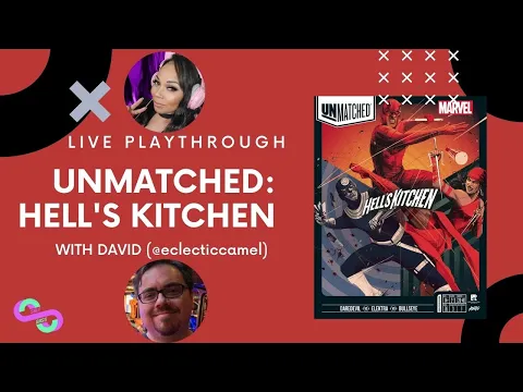 Unmatched: Hell's Kitchen Live Playthrough with Mandi and David!