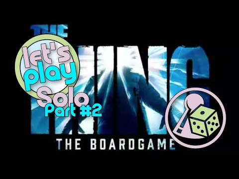 Let's play The Thing: The Boardgame (Solo) - Part 2
