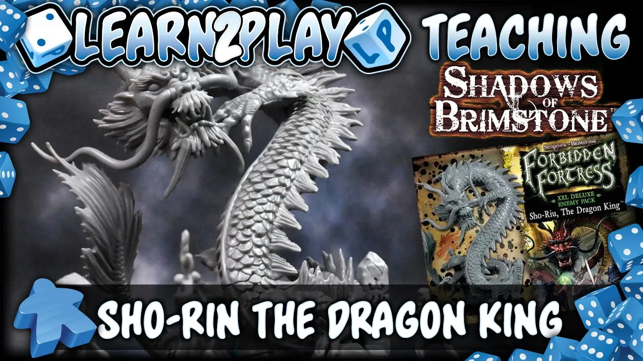Learn to Play Presents: Shadows of Brimstone Sho-Rui Dragon