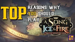 Top Reasons To Play A Song Of Ice and Fire Miniatures Game | CMON | Review
