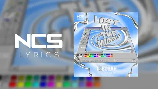 T & Sugah - Lost In The Middle (ft. Mara Necia) [NCS Lyrics]