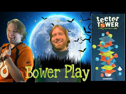 Bower Plays Teeter Tower