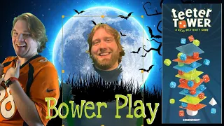 Bower Plays Teeter Tower