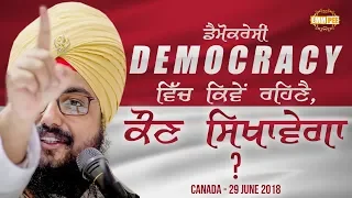 WHO WILL TEACH US HOW TO LIVE IN DEMOCRACY