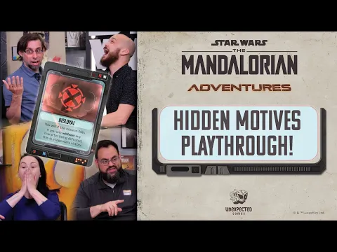 Hidden Motives Playthrough of THE MANDALORIAN: Adventures