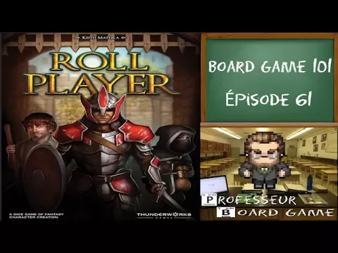 Board Game 101 (EP61) Roll Player - Règles et critique