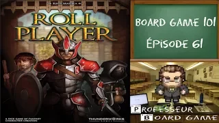 Board Game 101 (EP61) Roll Player - Règles et critique