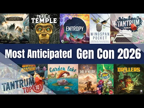 The Ultimate Gen Con 2026 Most Anticipated Board Games! | Top 10 Board Games
