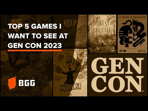 My Most Anticipated Games at Gen Con 2023