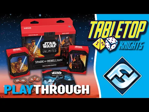 Star Wars: Unlimited - Spark of Rebellion - Playthrough