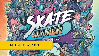 Skate Summer - Multiplayer Lets Play
