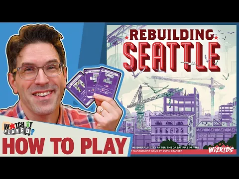Rebuilding Seattle - How To Play