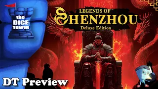 Legends of ShenZhou - DT Preview with Mark Streed