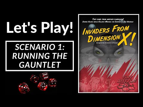 Let's Play! Running the Gauntlet (Scenario 1)